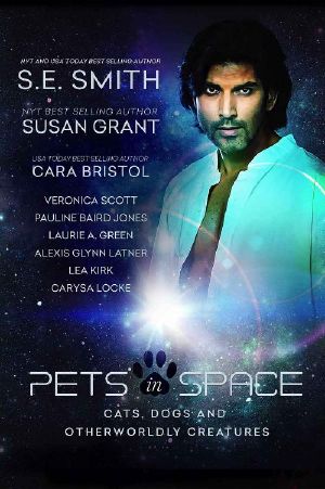 [Pets In Space Anthologies 01] • Cats, Dogs, and Other Worldly Creatures